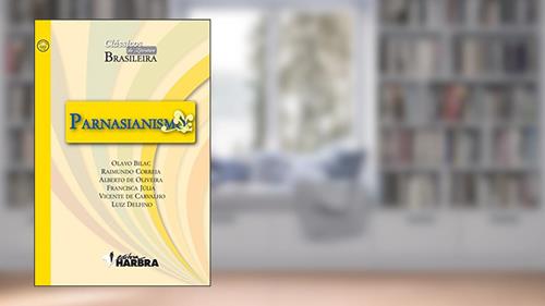 Capa de Parnasianismo - Coleção Clássicos da Literatura Brasileira, do autor O. Bilac