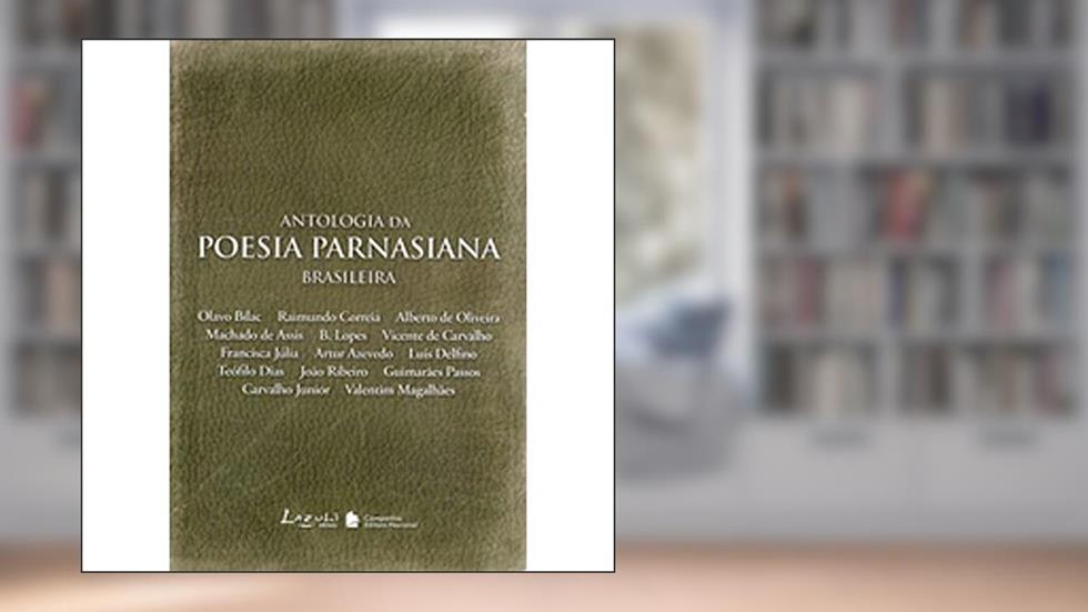 Antologia da Poesia Parnasiana Brasileira, do autor Vários Autores