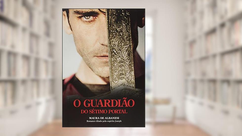 O Guardião do Sétimo Portal, do autor Maura de Albanesi