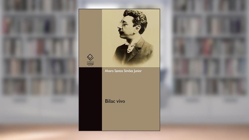 Bilac vivo, do autor Álvaro Santos Simões Junior