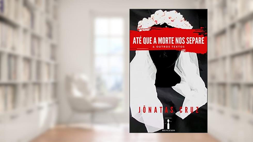 Até que a Morte nos Separe & Outros Textos, do autor Anderson S. Almeida; Anderson Souza (Devin)