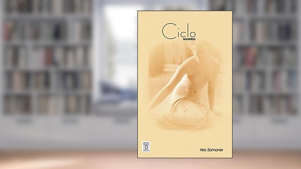 CICLO: Sonetos (Poesia Livro 1), do autor Airo Zamoner