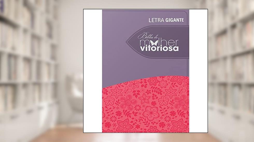 Bíblia da Mulher Vitoriosa. Lilás e Rosa, do autor Elizete Malafaia