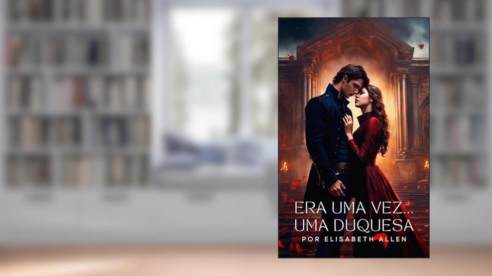 Era uma vez... uma duquesa.: leitura rápida BDSM, do autor Elisabeth Allen