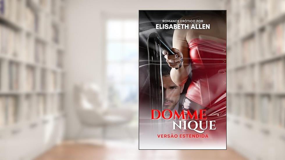 Dommenique: Romance erótico BDSM, do autor Elisabeth Allen