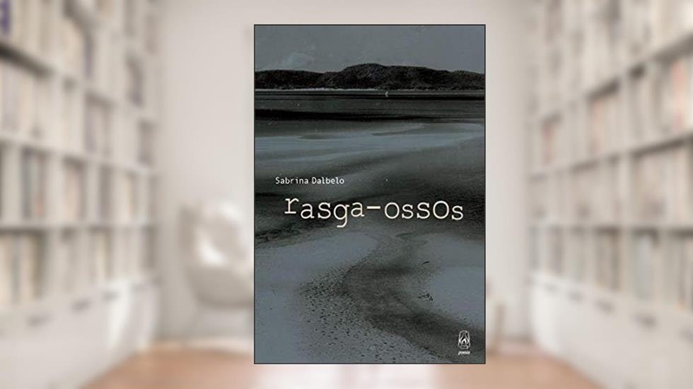Rasga-ossos, do autor Sabrina Dalbelo