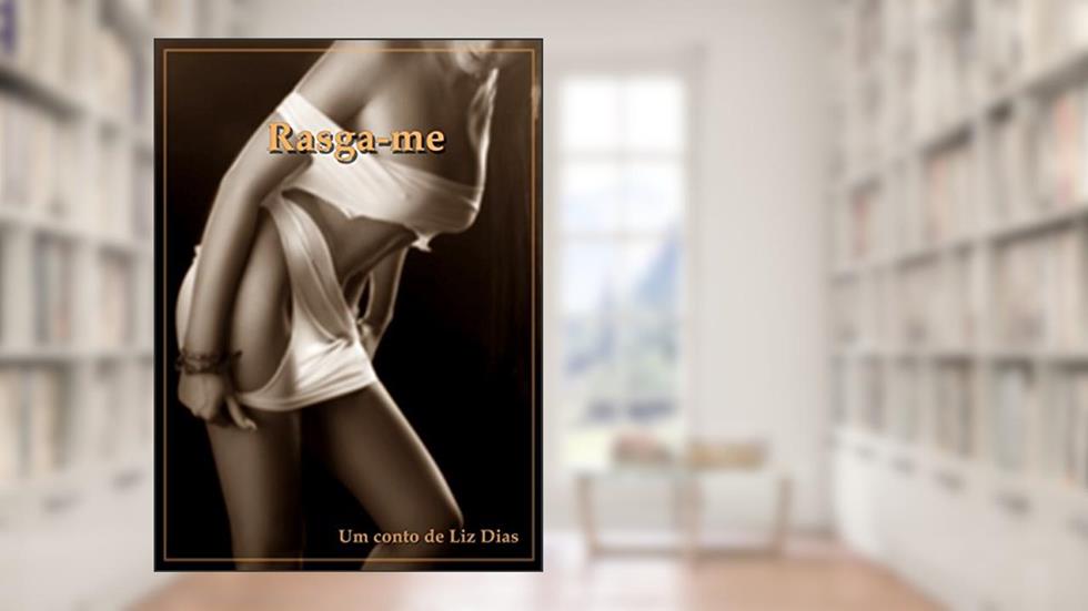 RASGA-ME, do autor Liz Dias