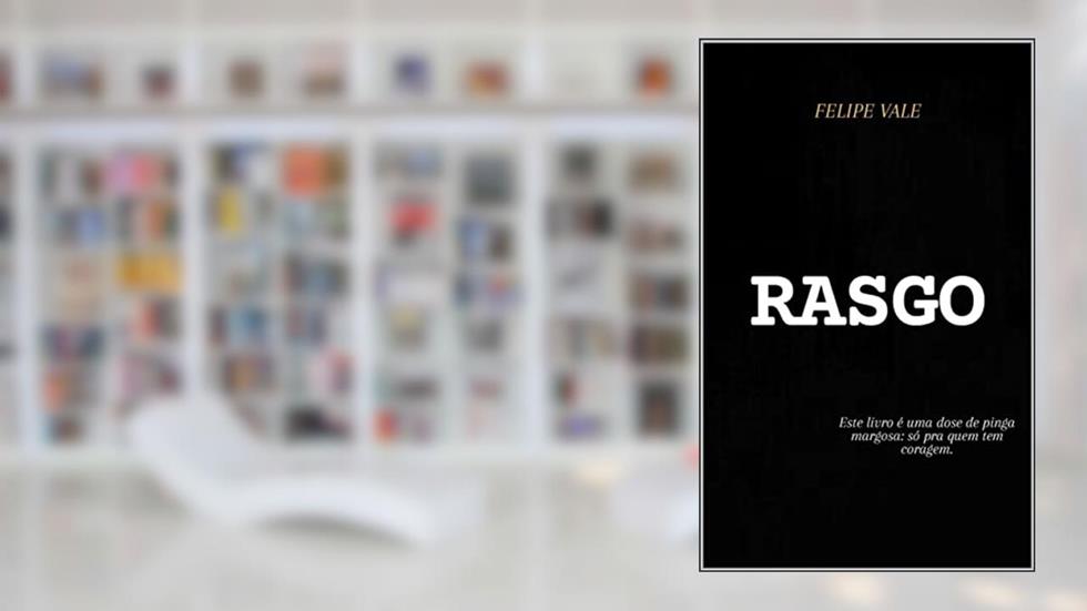 RASGO, do autor Felipe Vale