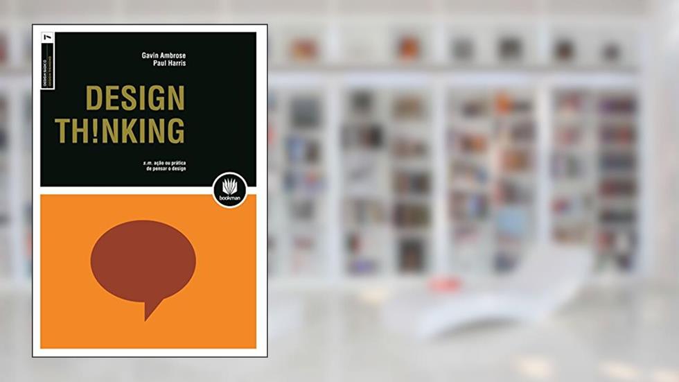 Design Thinking, do autor Gavin Ambrose; Paul Harris