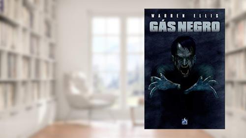 Capa de Gás negro, do autor Warren Ellis