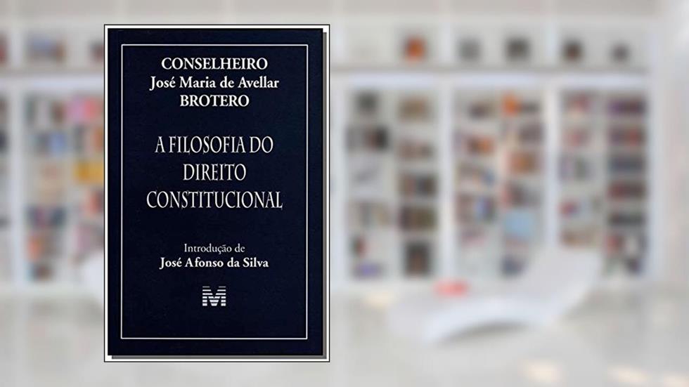 Filosofia do direito constitucional - 1 ed./2007, do autor José Maria A. Brotero