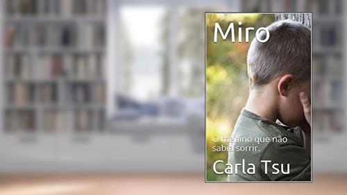 Capa de Miro: O menino que não sabia sorrir., do autor Carla Tsu