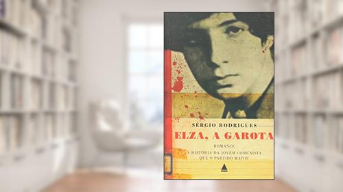 Capa de A Elza Garota, do autor Sergio Rodrigues