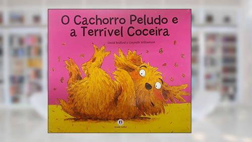 Capa de O cachorro peludo e a coceira terrível, do autor David Bedford