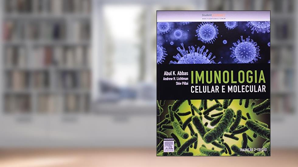 Imunologia Celular e Molecular, do autor Abbas, Abul K.^Lichtman, Andrew H.^Pillai, Shiv