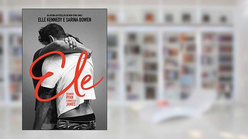 Capa de Ele: Quando Ryan conheceu James, do autor Sarina Bowen; Elle Kennedy