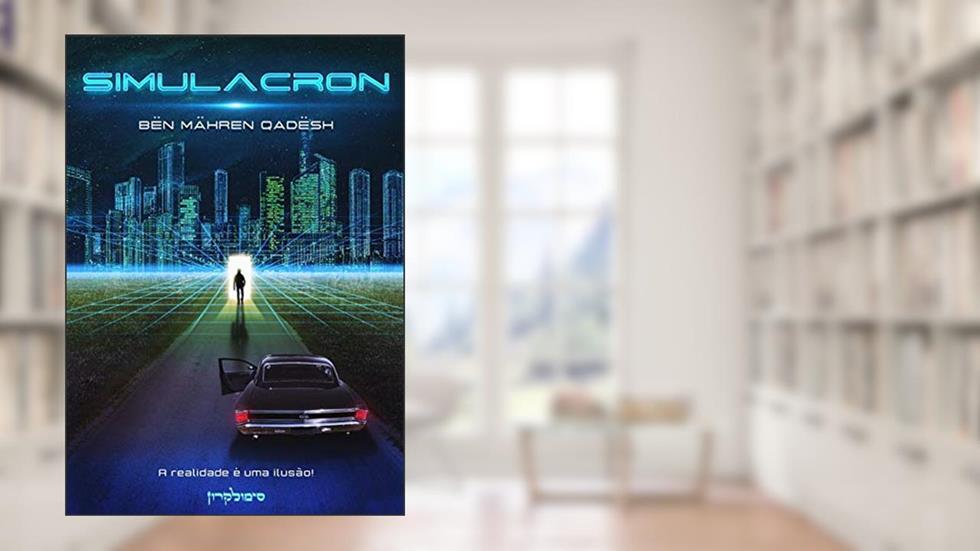 Simulacron, do autor Bën Mähren Qadësh