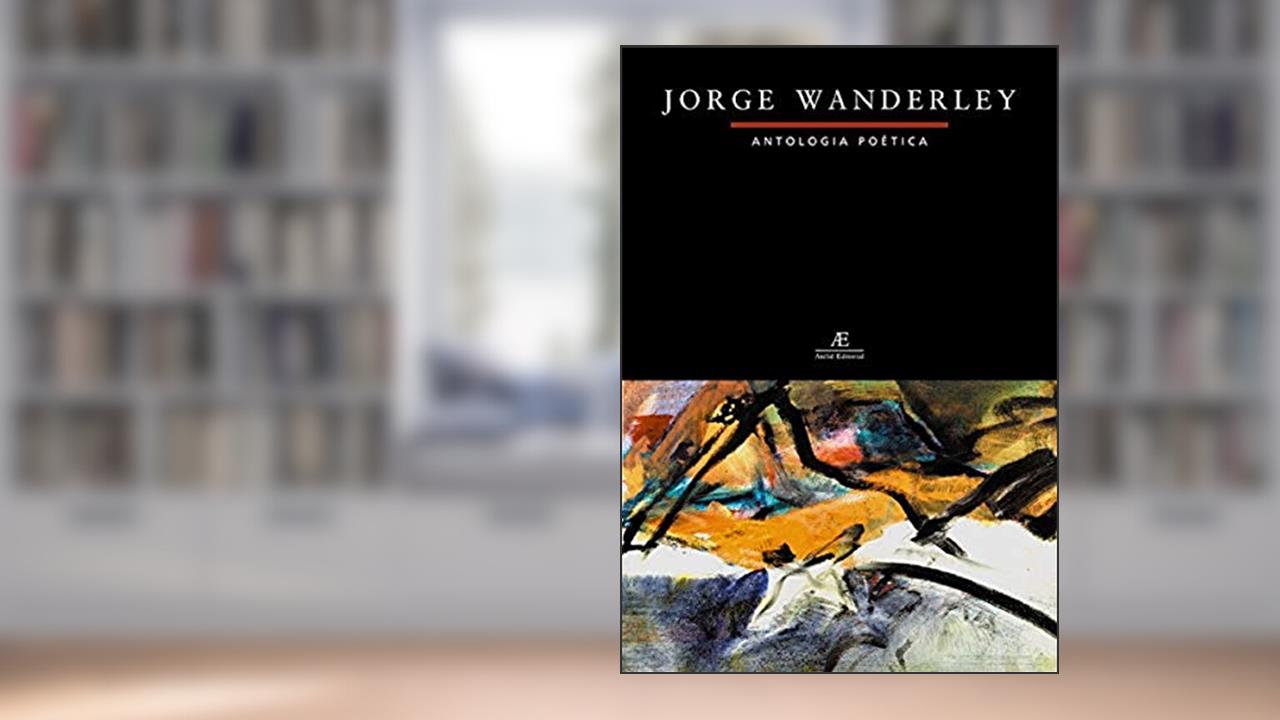 Antologia Poética, do autor Jorge Wanderley