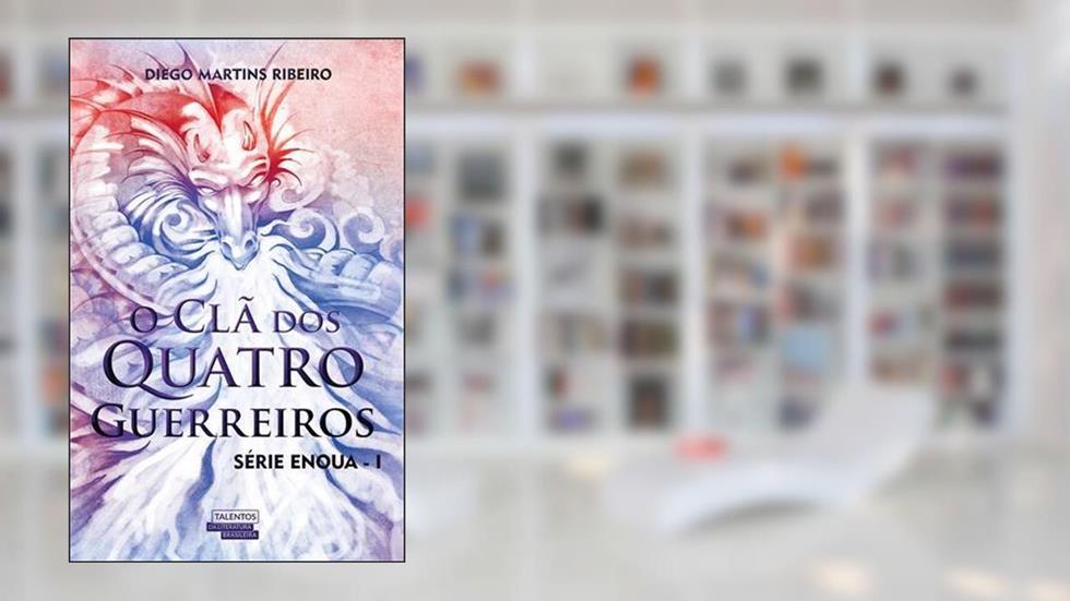 O Clã dos Quatro Guerreiros, do autor Diego Martins Ribeiro