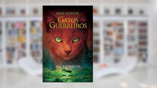 Capa de Gatos guerreiros - Na floresta: 1, do autor Erin Hunter