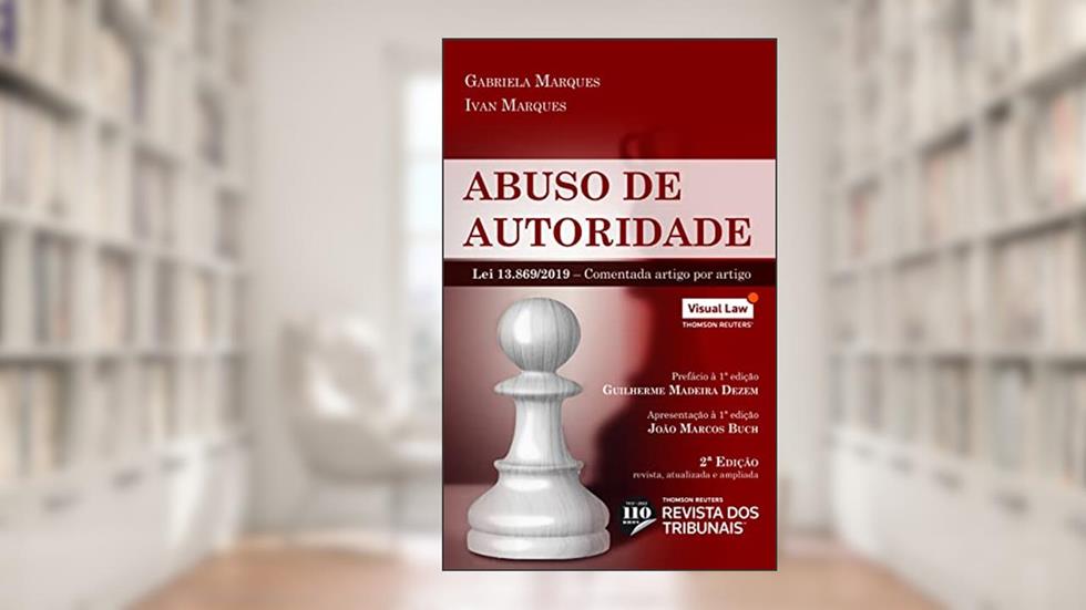 Abuso de Autoridade - 2ª Edição (2022), do autor Marques, Ivan; Marques, Gabriela