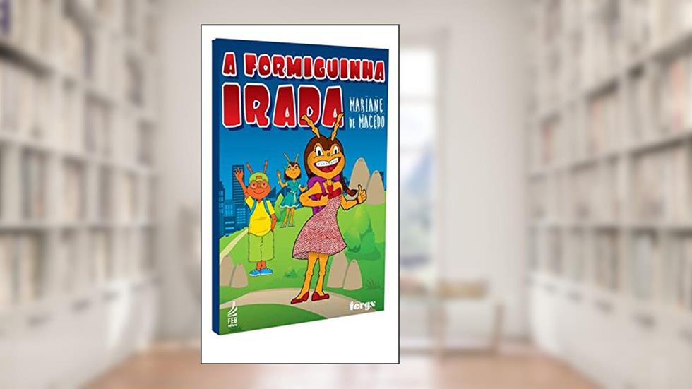 A formiguinha irada, do autor Mariane de Macedo
