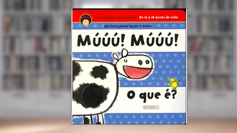 Seu Bebe Mais Esperto, o - Muuu! Muuu! - 1, do autor Girassol