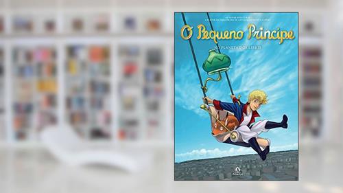 Capa de O pequeno príncipe no planeta dos Libris: As novas aventuras a partir da obra-prima de Antoine de Saint-Exupéry: Volume 11, do autor Antoine Saint-Exupéry