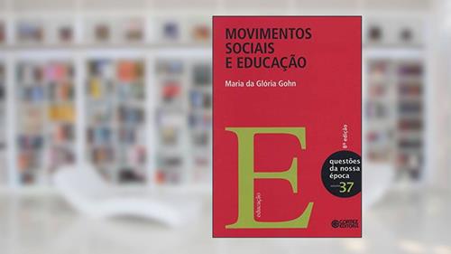 Capa de Movimentos sociais e educação, do autor Maria da Gloria Gohn