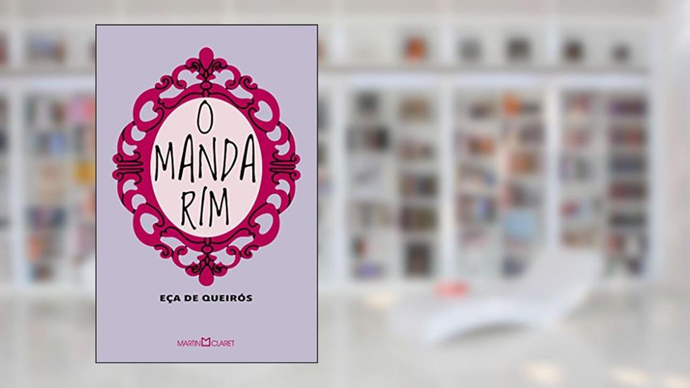 O mandarim, do autor Eça de Queirós