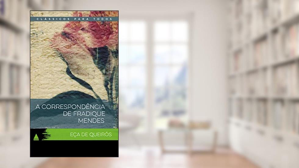 A correspondência de Fradique Mendes: Clássicos Para Todos, do autor Eça de Queirós