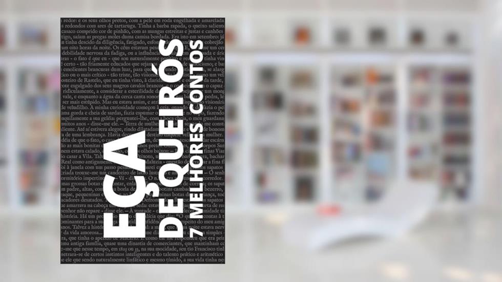 7 Melhores Contos - Eça de Queirós, do autor Eça de Queirós