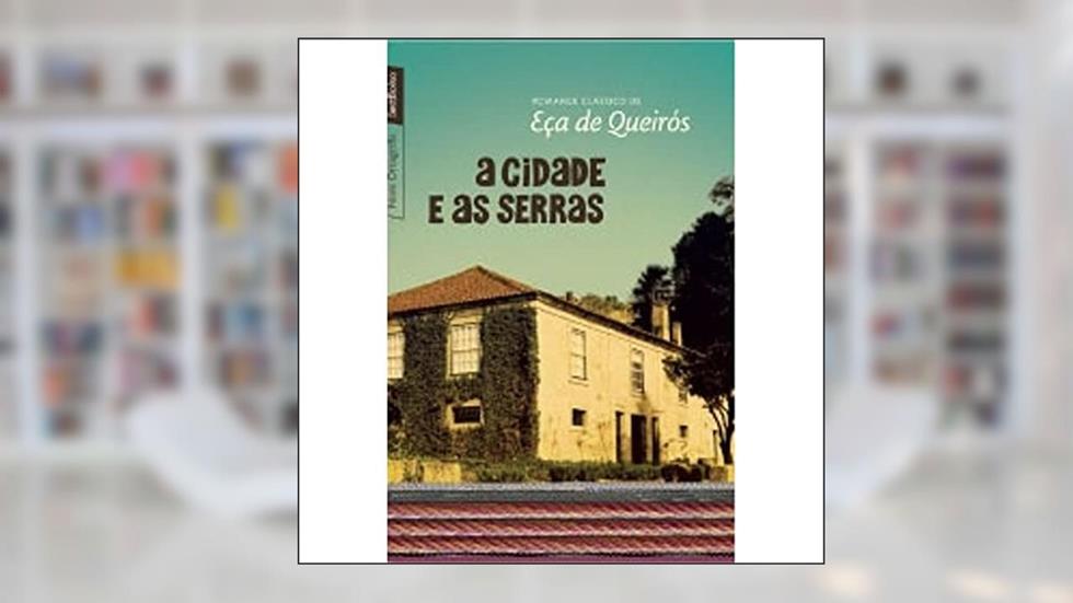 A cidade e as serras (edição de bolso), do autor Eça De Queirós