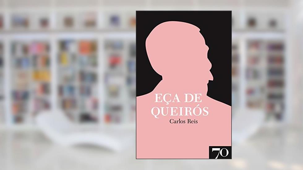 Eça de Queirós, do autor Carlos Reis