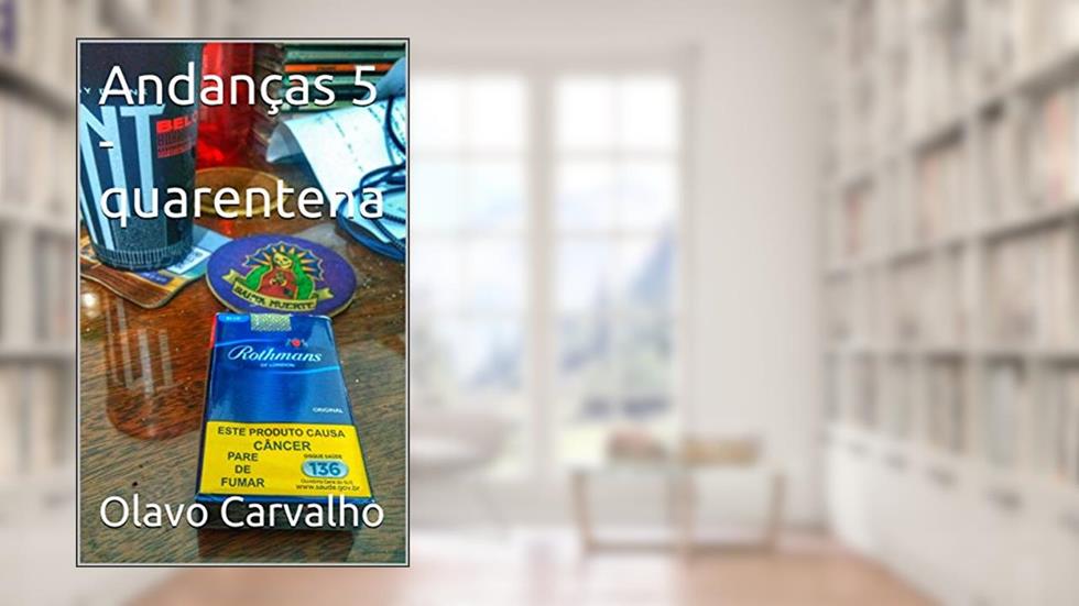 Andanças 5 - quarentena, do autor Olavo Carvalho
