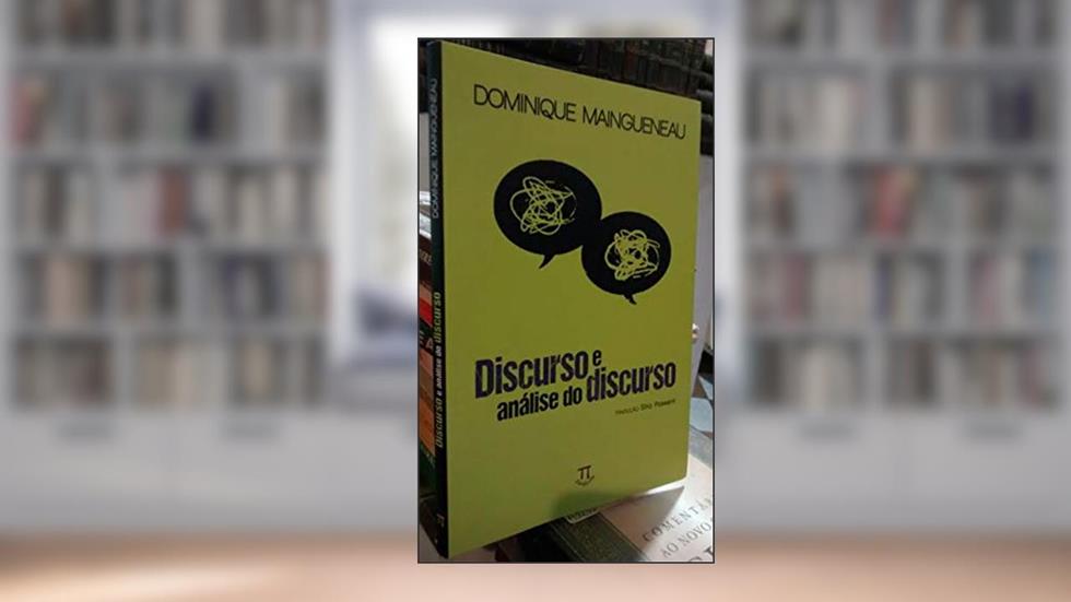 Discurso e Análise do Discurso, do autor Dominique Maingueneau
