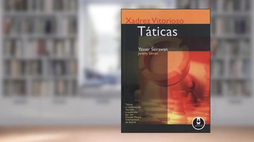 Capa de Xadrez Vitorioso Taticas, do autor Yasser Seirawan