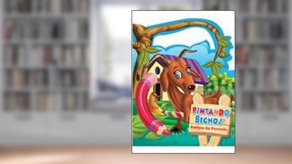Pintando Bichos. Amigos Da Fazenda, do autor Vários Autores