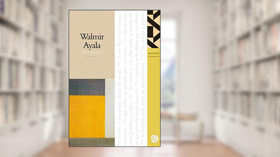 Melhores poemas Walmir Ayala, do autor Walmir Ayala