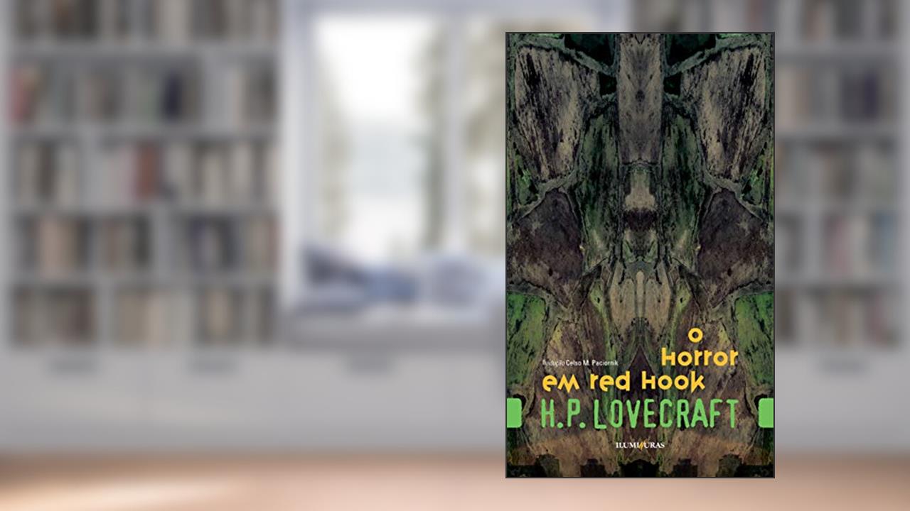 O horror em Red Hook, do autor H. P. Lovecraft