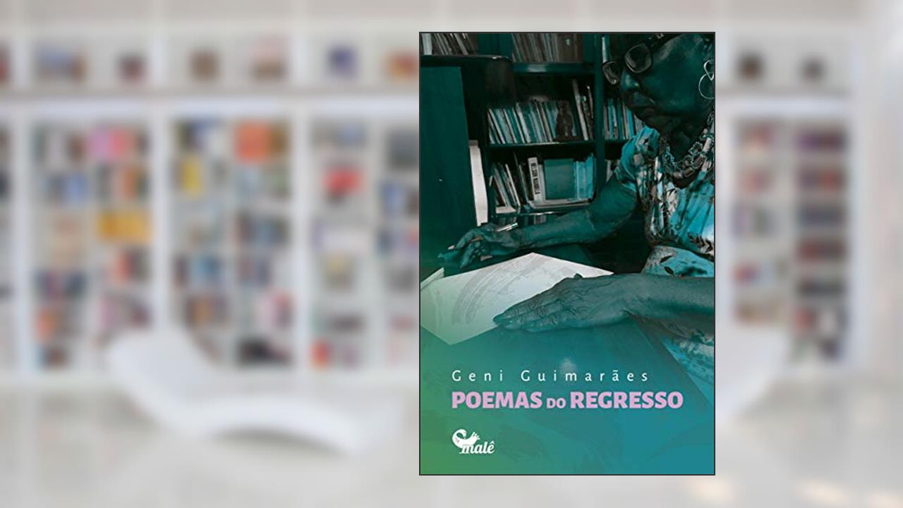 Poemas do regresso, do autor Geni Guimarães