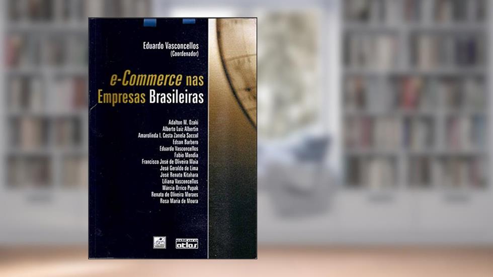 e-Commerce nas Empresas Brasileiras, do autor Eduardo Vasconcellos