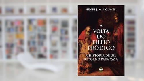 Capa de A Volta Do Filho Pródigo, do autor Henri J. M. Nouwen