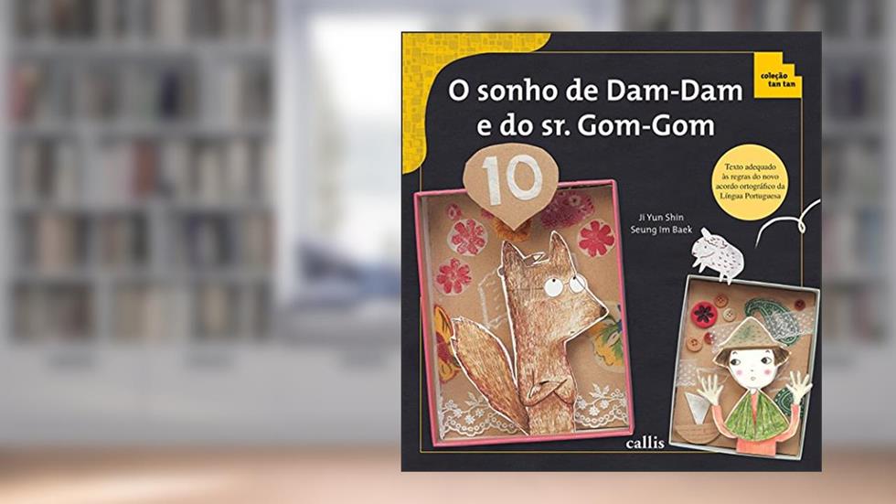 O Sonho de Dam-Dam e do Sr. Gom-Gom, do autor Jiyun Shin