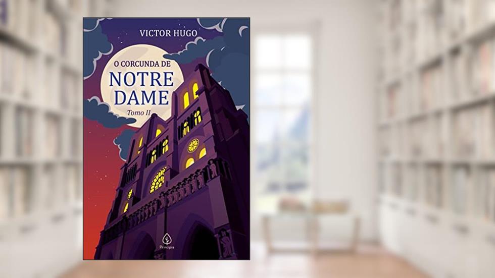 O corcunda de Notre Dame - tomo 2, do autor Victor Hugo