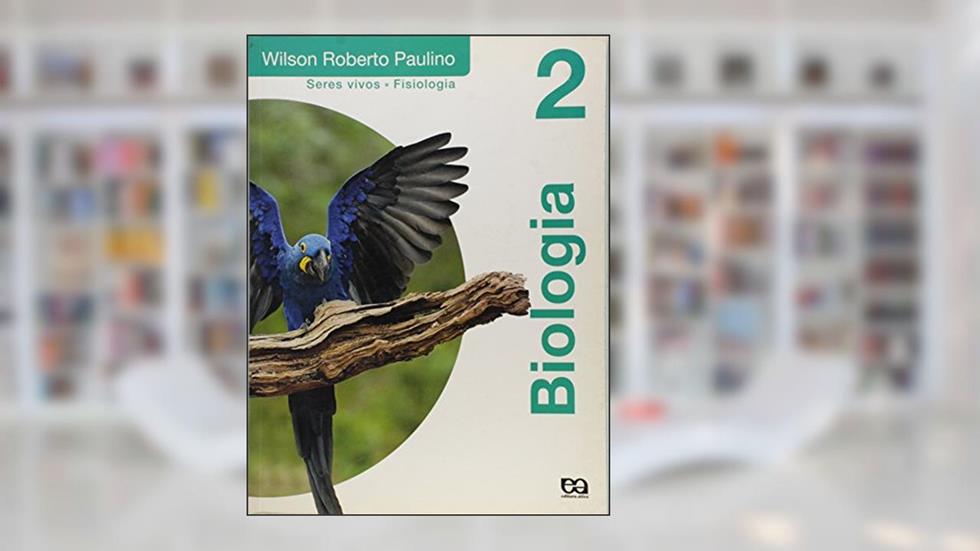 Biologia 2, do autor Wilson Roberto Paulino
