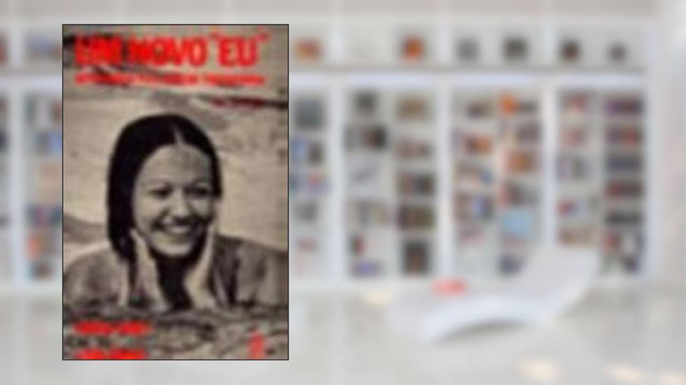 Um Novo Eu. Autoterapia Pela Analise Transacional, do autor Muriel James