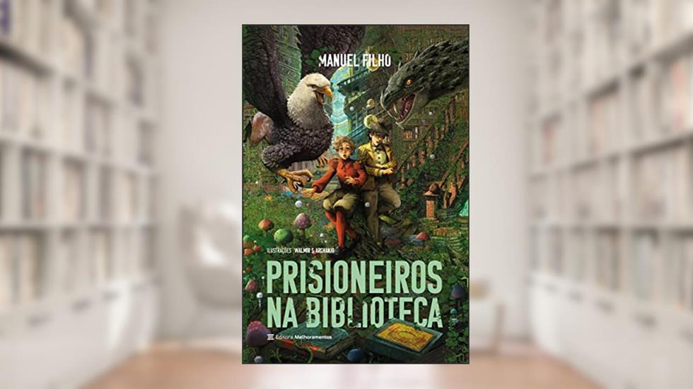Prisioneiros na Biblioteca, do autor Manuel Filho