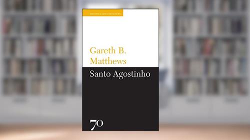 Capa de Santo Agostinho, do autor Gareth B. Matthews