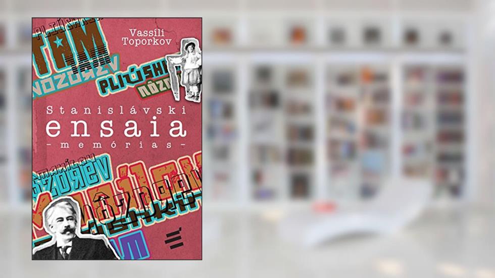 Stanislávski Ensaia - Memórias, do autor Vassili Toporkov